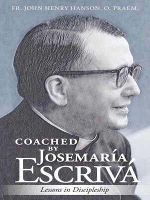 cover image of Coached by Josemaría Escrivá